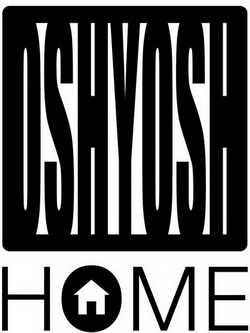 OSHYOSH večeras predstavlja svoju HOME liniju