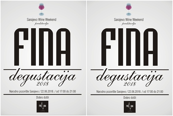 SARAJEVO WINE WEEKEND I FINA VINA PREDSTAVLJAJU FINA DEGUSTACIJA – FESTIVAL KOJEM ĆETE TEŠKO ODOLJETI