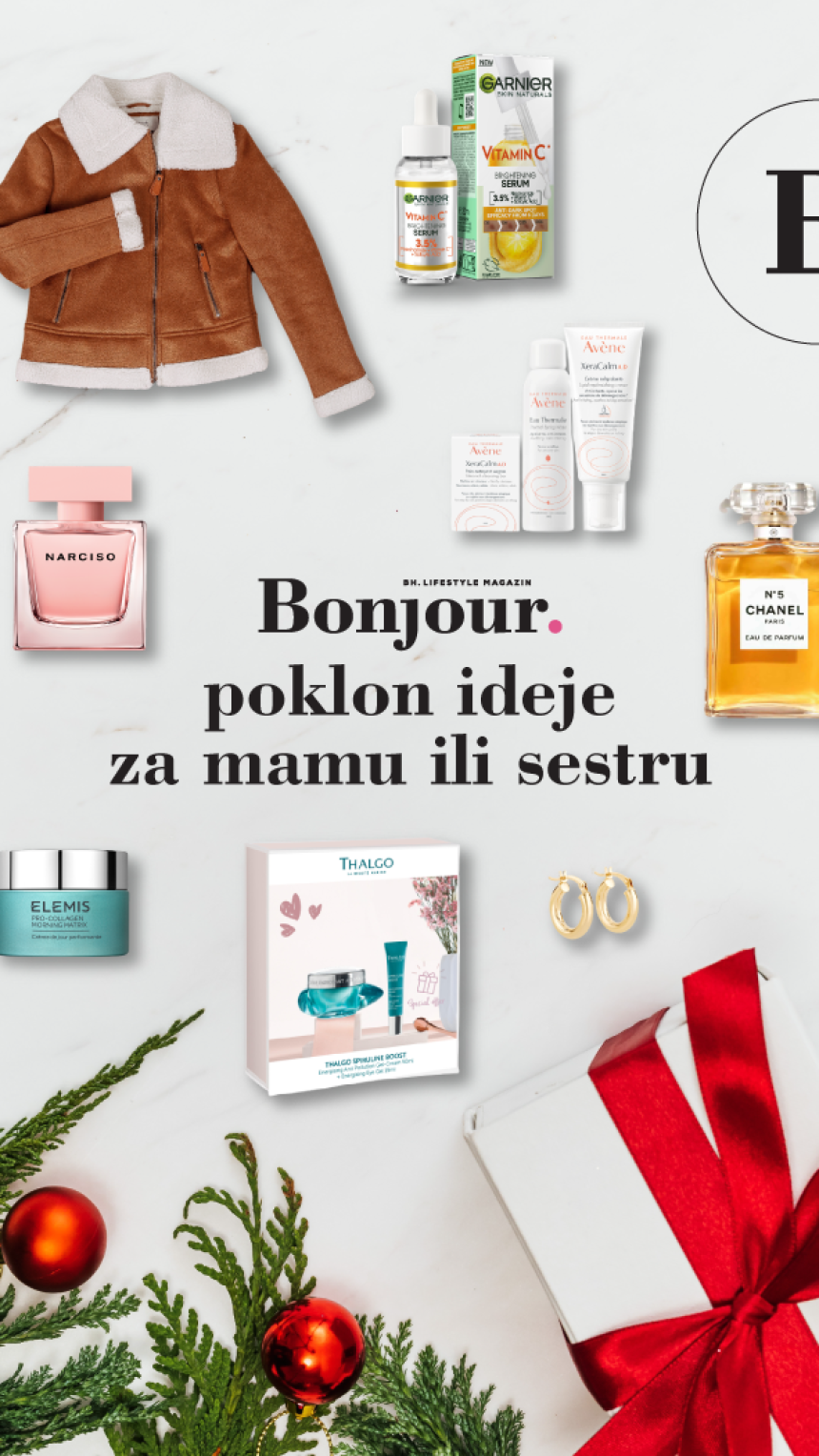 Bonjour. novogodišnji shopping vodič: Poklon ideje za mamu ili sestru