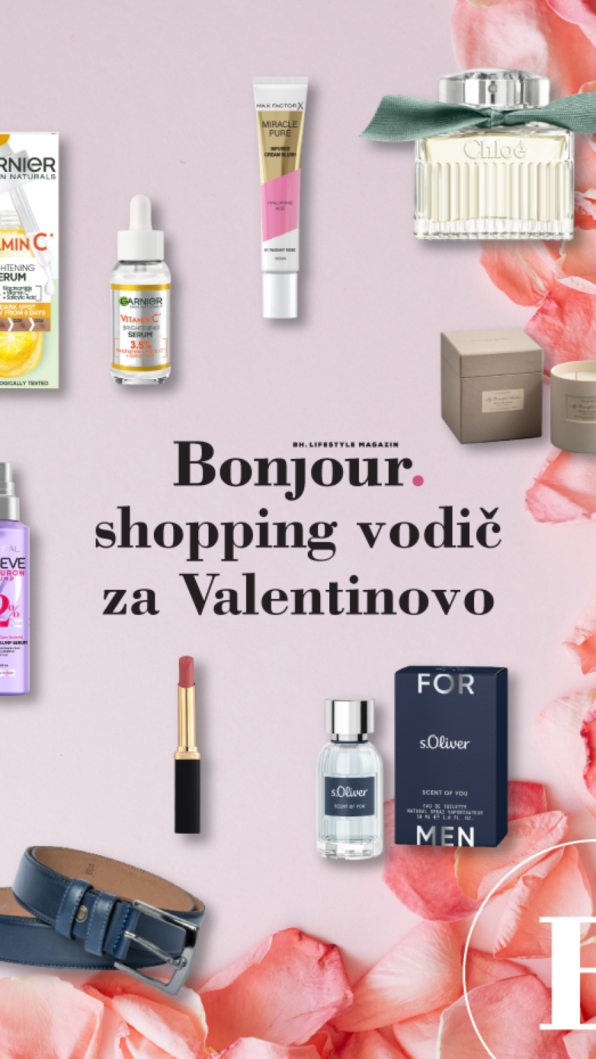 Bonjour.shopping vodič za Valentinovo: 24 poklon ideje za nju i njega iz dućana u BiH
