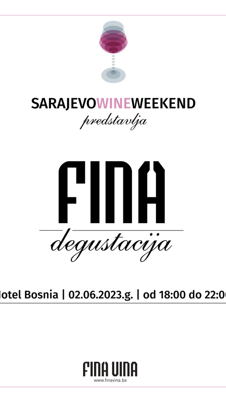 Sve o festivalu Fina degustacija u kojem će rado uživati ljubitelji vrhunskih vina